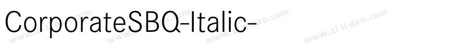 CorporateSBQ-Italic字体转换