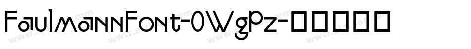 FaulmannFont-0WgPz字体转换