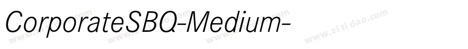 CorporateSBQ-Medium字体转换
