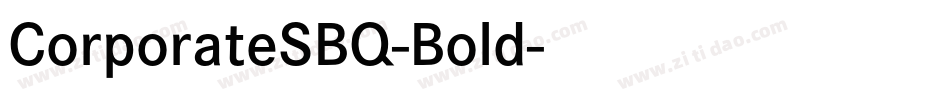 CorporateSBQ-Bold字体转换
