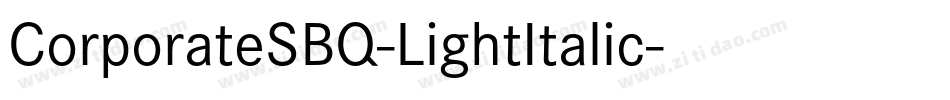 CorporateSBQ-LightItalic字体转换