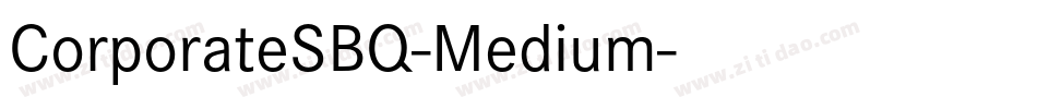 CorporateSBQ-Medium字体转换