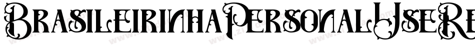 BrasileirinhaPersonalUseRegular-v5GE字体转换