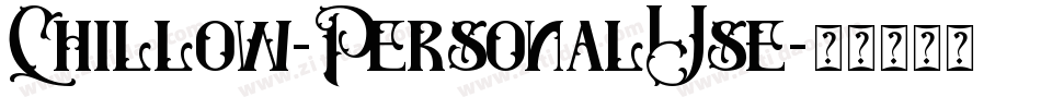 Chillow-PersonalUse字体转换 Chillow-PersonalUse字体转换