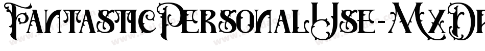 FantasticPersonalUse-MxDp字体转换 FantasticPersonalUse-MxDp字体转换