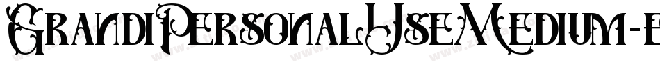 GrandiPersonalUseMedium-eGJp字体转换 GrandiPersonalUseMedium-eGJp字体转换