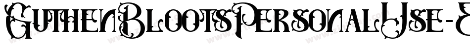 GuthenBlootsPersonalUse-ExwW字体转换 GuthenBlootsPersonalUse-ExwW字体转换