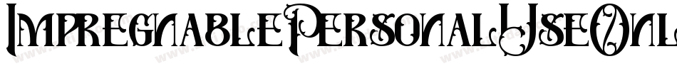ImpregnablePersonalUseOnly-08wX字体转换
