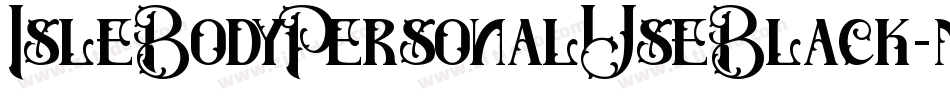 IsleBodyPersonalUseBlack-m6A9字体转换 IsleBodyPersonalUseBlack-m6A9字体转换
