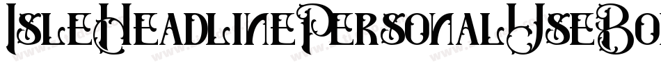 IsleHeadlinePersonalUseBold-BK0V字体转换