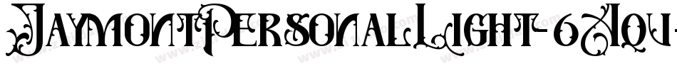 JaymontPersonalLight-6Aqv字体转换