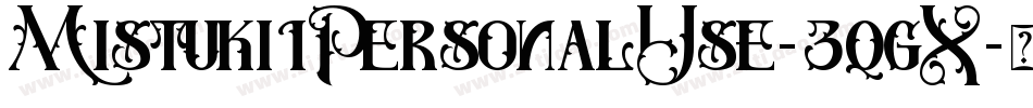 Mistuki1PersonalUse-3qgX字体转换 Mistuki1PersonalUse-3qgX字体转换