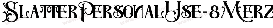 SlatterPersonalUse-8Merz字体转换