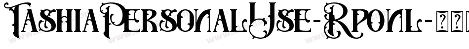 TashiaPersonalUse-Rp0nl字体转换 TashiaPersonalUse-Rp0nl字体转换