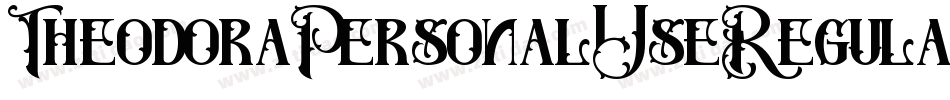 TheodoraPersonalUseRegular-09Zz字体转换 TheodoraPersonalUseRegular-09Zz字体转换