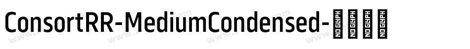 ConsortRR-MediumCondensed字体转换