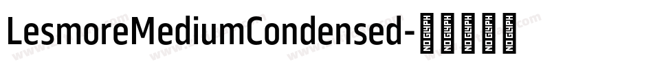 LesmoreMediumCondensed字体转换