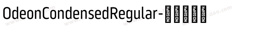 OdeonCondensedRegular字体转换