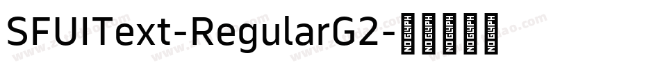 SFUIText-RegularG2字体转换