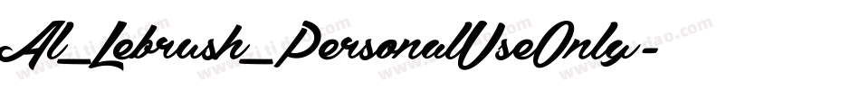 Al_Lebrush_PersonalUseOnly字体转换