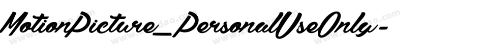 MotionPicture_PersonalUseOnly字体转换