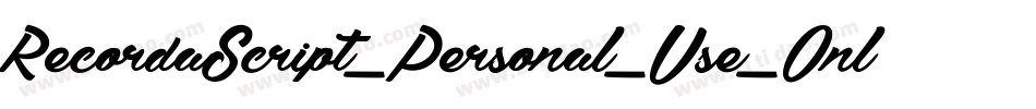 RecordaScript_Personal_Use_Only字体转换