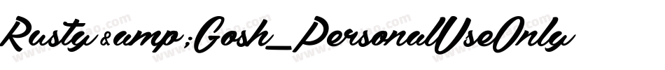 Rusty&Gosh_PersonalUseOnly字体转换