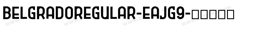 BelgradoRegular-EaJg9字体转换