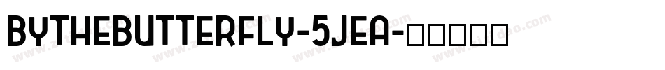 Bythebutterfly-5jEa字体转换