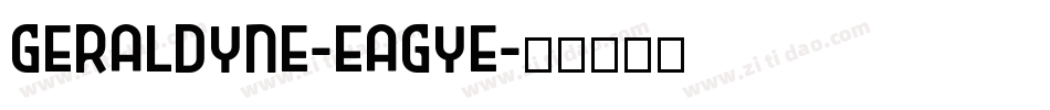 Geraldyne-EaGye字体转换
