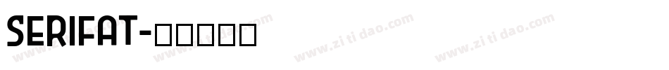 SERIFAT字体转换