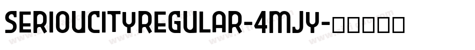 SerioucityRegular-4MJY字体转换