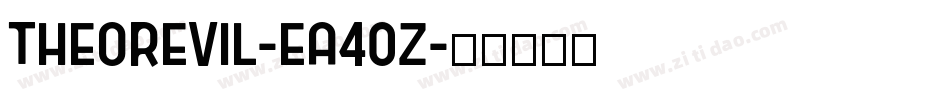 Theorevil-Ea40z字体转换