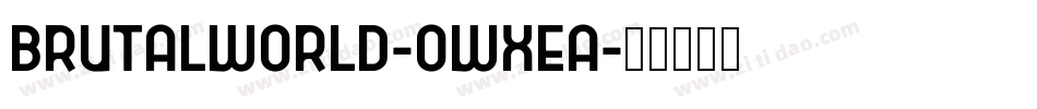 Brutalworld-owxEa字体转换