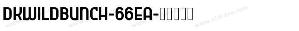 Dkwildbunch-66eA字体转换