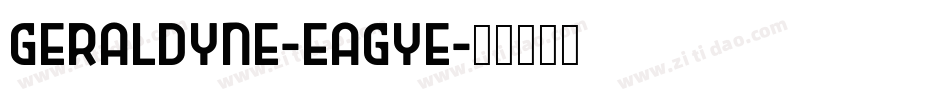 Geraldyne-EaGye字体转换
