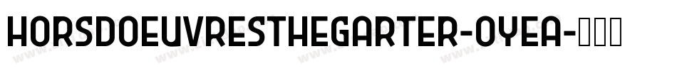 HorsDoeuvresTheGarter-oYEa字体转换