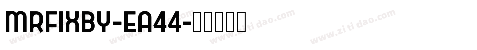 MrFixby-Ea44字体转换