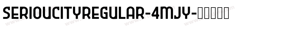SerioucityRegular-4MJY字体转换
