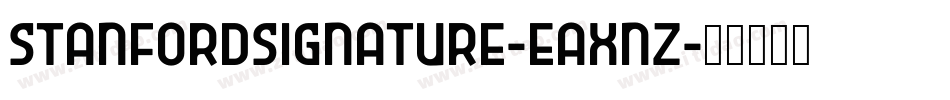 StanfordSignature-EaXnz字体转换