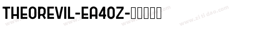 Theorevil-Ea40z字体转换
