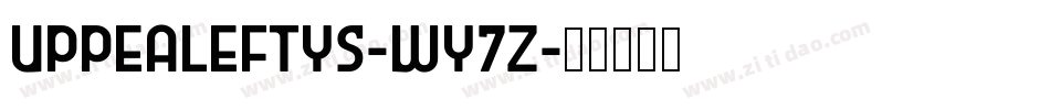 UppEaLeftys-Wy7z字体转换