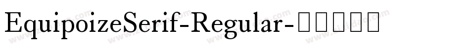 EquipoizeSerif-Regular字体转换