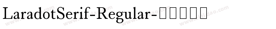 LaradotSerif-Regular字体转换