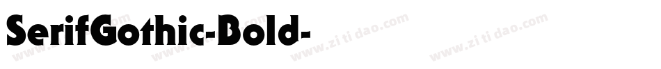 SerifGothic-Bold字体转换