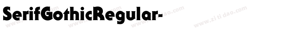 SerifGothicRegular字体转换
