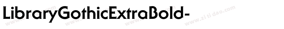 LibraryGothicExtraBold字体转换