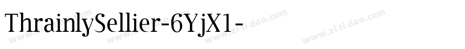 ThrainlySellier-6YjX1字体转换
