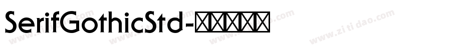 SerifGothicStd字体转换