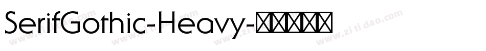SerifGothic-Heavy字体转换